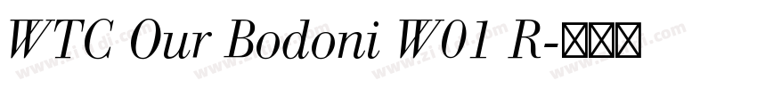 WTC Our Bodoni W01 R字体转换